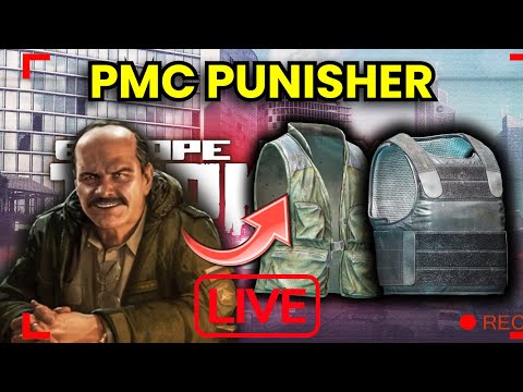 Punisher 4 & 5, PMC HUNTER! - Escape From Tarkov Livestream