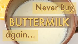 Never Buy Buttermilk Again...
