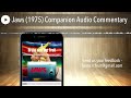 Jaws 1975 Companion Audio Commentary