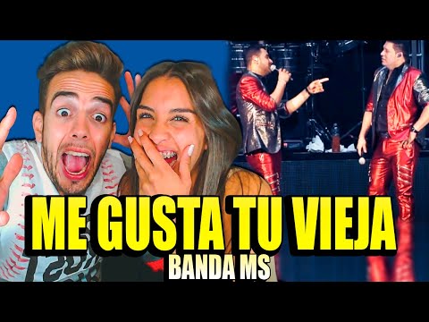 REACCION a ME GUSTA TU VIEJA de BANDA MS