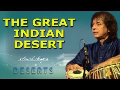 The Great Indian Desert | Ustad Zakir Hussain | (Sound Scapes - Music Of The Deserts ) | Music Today