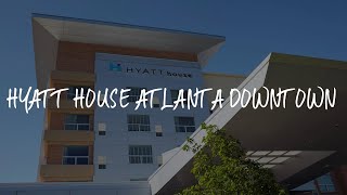 Hyatt House Atlanta Downtown Review - Atlanta , United States of America