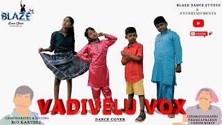 Download lagu Vadivel Vox - Dance Cover | D A Vasanth | Sathish | Isaipettai | Blaze Dance Studio Trichy mp3