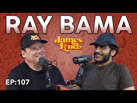 Ray Bama with Runtz | James Loud Podcast EP#107