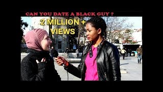 TURKISH GIRLS REACTIONS: CAN YOU DATE A BLACK GUY? || TÜRK KIZLARA SORDUK: SİYAHİ ERKEKLERLE ...?