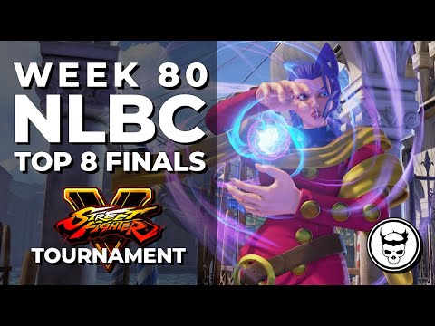 Street Fighter V Tournament - Top 8 Finals @ NLBC Online Edition #80