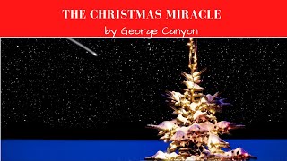 The Christmas Miracle by George Canyon ( A Lyric Video)
