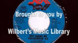KAY SARAP NG PAKIRAMDAM KO - Passionata