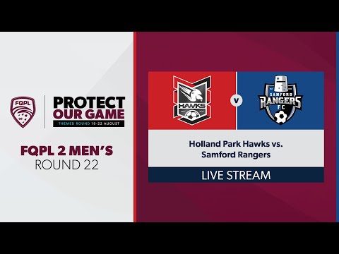 FQPL 2 Men's R22 - Holland Park Hawks vs. Samford Rangers