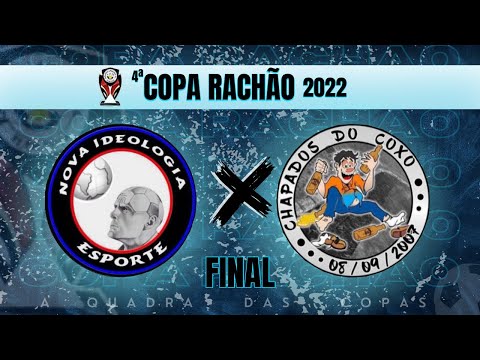 GRANDE FINAL RACHÃO!!! Chapados do Coxo x Nova Ideologia 🏆⚽️