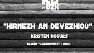 Kristen Noguès - Hirnezh an devezhioù (live)