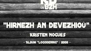 Kristen Noguès – Hirnezh an devezhioù (live)