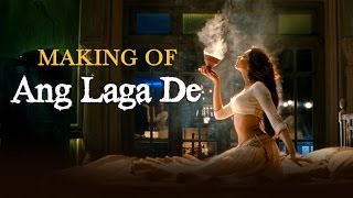 Ang Laga De (Song Making) | Goliyon Ki Raasleela Ram-leela | Ranveer Singh &amp; Deepika Padukone
