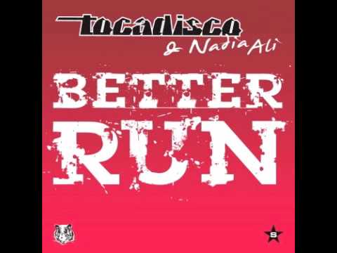 Tocadisco feat. Nadia Ali - Better Run(Neoquinx edit)