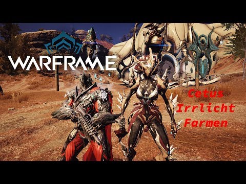 Waframe Cetus Irrlicht Farmen