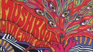 Mushroom with Eddie Gale - Joint Happening (2007) Full Album