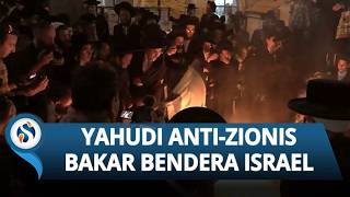 Aksi Yahudi Ultra-Ortodoks Bakar Bendera Israel, Polisi Lakukan Penangkapan di Mea Shearim