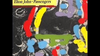 Elton John - Passengers (1984) With Lyrics!