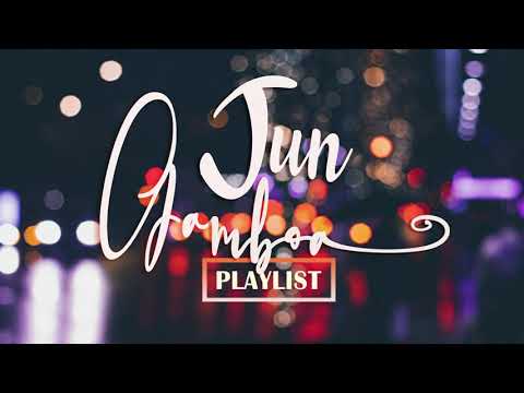 JUN GAMBOA PLAYLIST - NONSTOP