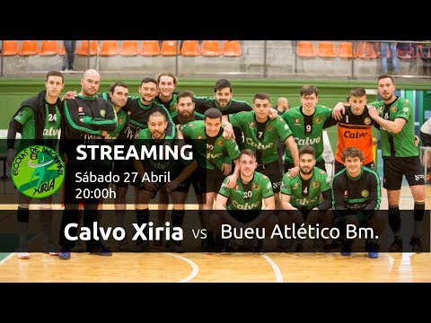 Calvo Xiria - Bueu Atlético Balonmán (1ª Nacional Masculina - Grupo A)
