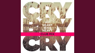 My Heart Is So Heavy (Club Mix)