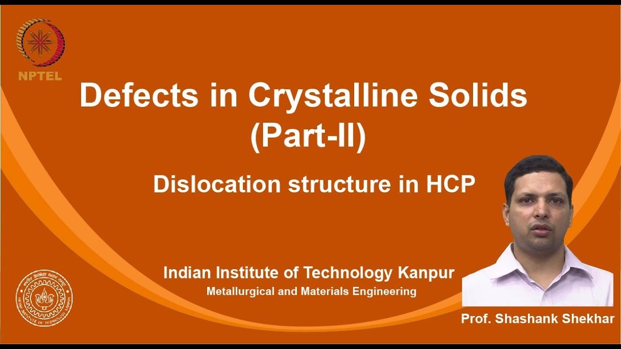 noc19-mm09 Lec 08-Dislocation structure in HCP
