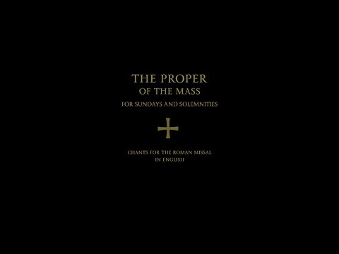 PROPER of the MASS • Complex Musical Setting by Fr. Samuel Weber