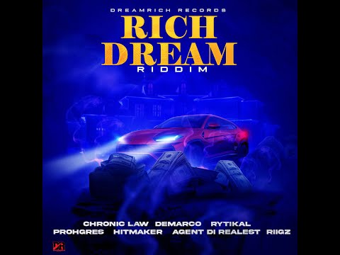 Rich Dream Riddim Mix - Chronic Law, Demarco, Rytikal, Prohgres... 2022 Dancehall