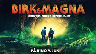 Birk & Magna - Gruvens mørke hemmelighet: Trailer - Premiere 9. juni 2023