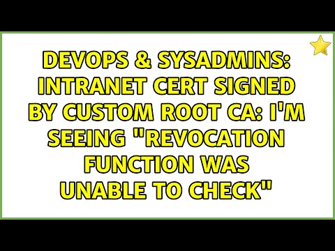 Intranet Cert Signed by Custom Root CA: I'm Seeing "Revocation function was unable to check"