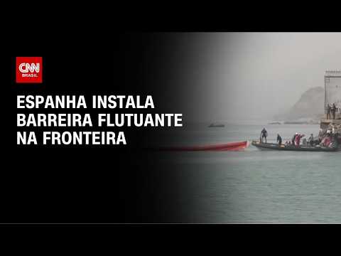 Espanha instala barreira flutuante em Ceuta após caos na fronteira | AGORA CNN