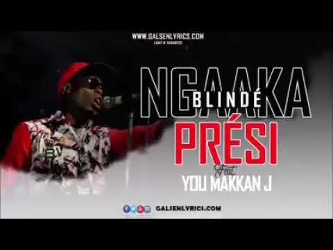 Ngaaka blinde presi feat[You makkan j]