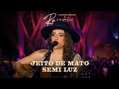 Lauana Prado Raiz Goiânia - Jeito de Mato / Semi-Luz