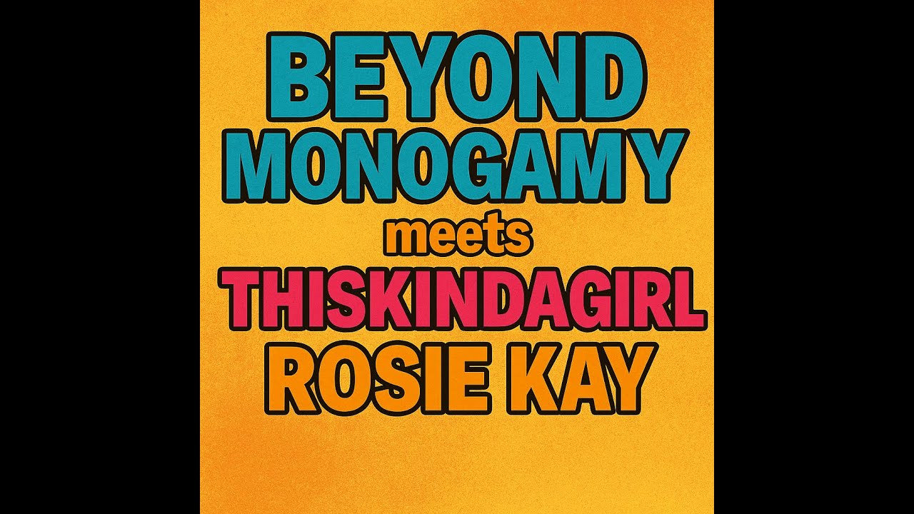 This Kind of Girl: UK Writer Rosie Kay on Non-Monogamy, Bisexuality & Breaking Lifestyle Stereotypes