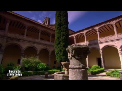 Secrets d'Histoire - Monastère de Yuste