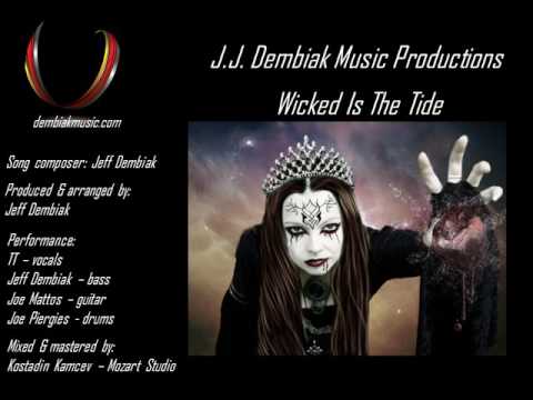 J.J. Dembiak Music Productions - Wicked Is The Tide