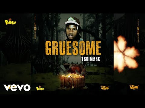 1Skimask, Panta Son - Gruesome (Official Audio)