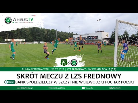 SKRÓT | OHI Frednowy - GKS Wikielec | WPP 2023/24 | Runda Wstępna