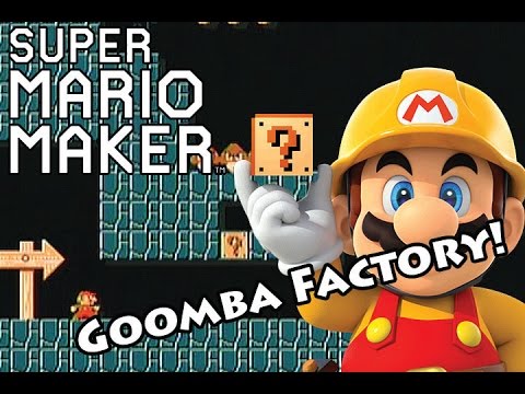 Goomba Factory - Super Mario Maker