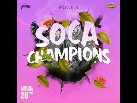 2026 SOCA MIX SERIES - SOCA CHAMPIONS EP.02