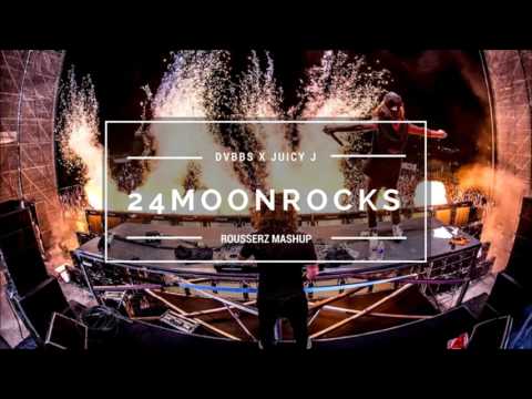 DVBBS x Juicy J - 24k vs. Moonrocks (Rousserz Mashup)