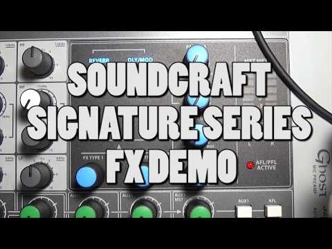 Soundcraft Signature Series Mixers: FX Demo