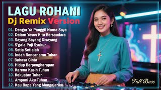 Download lagu Dengar Ya Panggil Nama Saya ❤️ Dalam Yesus Kita Bersaudara ❤️ S'gala Puji Syukur  ❤️ DJ LAGU ROHANI mp3 Download lagu Dengar Ya Panggil Nama Saya ❤️ Dalam Yesus Kita Bersaudara ❤️ S'gala Puji Syukur  ❤️ DJ LAGU ROHANI mp3