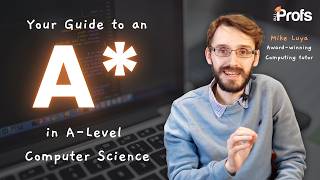 HOW TO GET AN A* IN A-LEVEL COMPUTER SCIENCE | FULL GUIDE