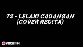 Download lagu T2 - Lelaki Cadangan (Cover Regita) lirik #Lirik #T2 #LelakiCadangan mp3 Download lagu T2 - Lelaki Cadangan (Cover Regita) lirik #Lirik #T2 #LelakiCadangan mp3