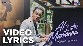 Download lagu BETRAND PUTRA ONSU - AKU DAN MANTANMU mp3