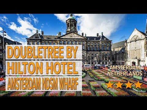 DoubleTree by Hilton Hotel Amsterdam NDSM Wharf hotel review | Hotels in Amsterdam | Netherlands Hot