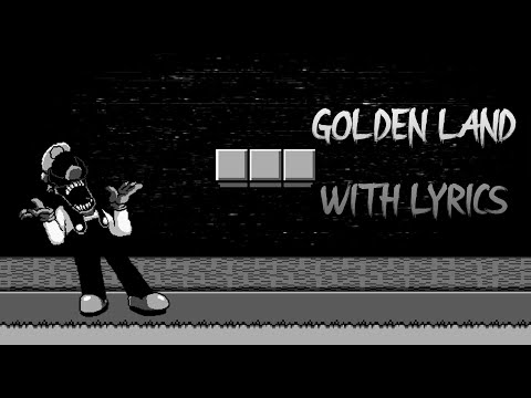 Golden Land (Mario's Madness) - WITH LYRICS