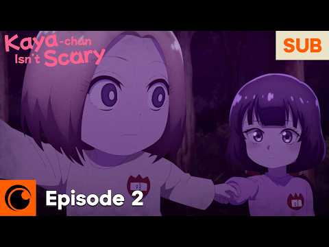 Kaya-chan Isn't Scary Episode 2 SUB | Invisible Things Aren't Scary