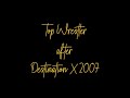Top Wrestler After Destination X 2007